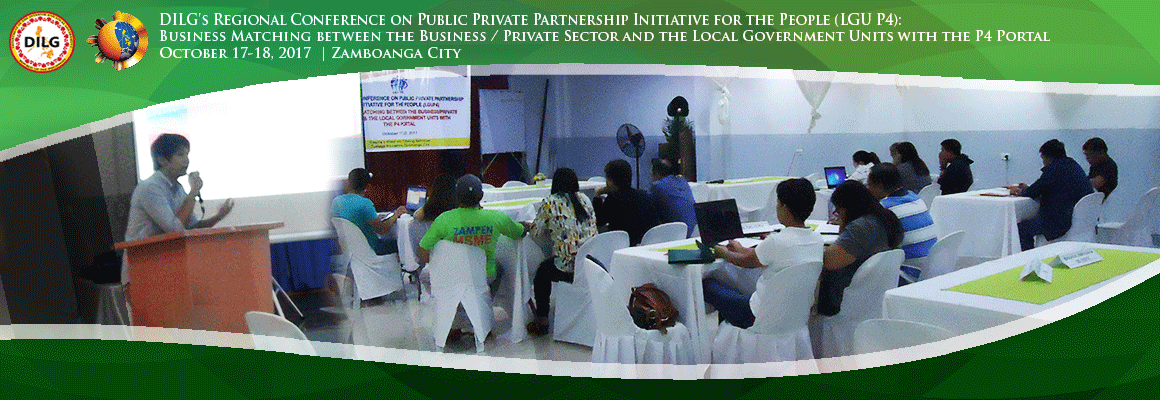 Regional Conference on Public Private Partnership Initiative for the People (LGU P4): Business Matching Between the Business/Private Sector and LGUs with the P4 Portal