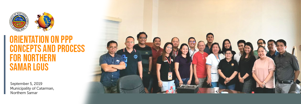 Orientation on PPP Concepts and Process for Northern Samar LGUs