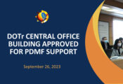DOTr CENTRAL OFFICE BUILDING APPROVED FOR PDMF SUPPORT